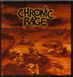 Chronic Rage : Self Induced